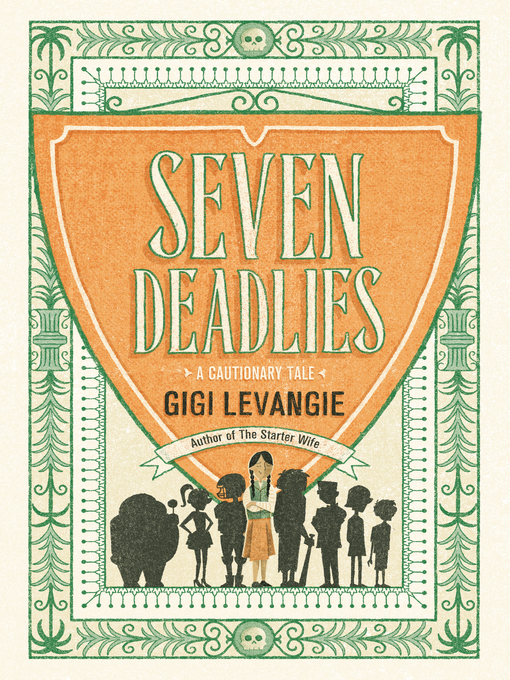 Title details for Seven Deadlies by Gigi Levangie - Wait list